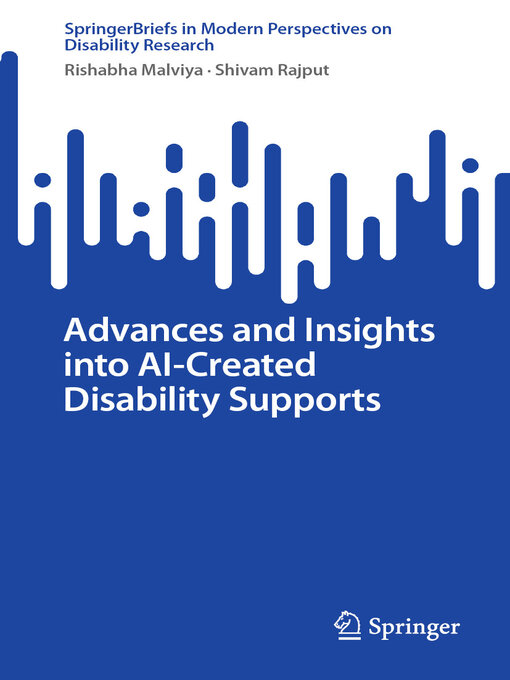 Title details for Advances and Insights into AI-Created Disability Supports by Rishabha Malviya - Available